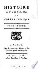 Histoire Du Théatre De L'Opéra Comique