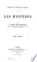 Histoire du théâtre en France. Les mystères