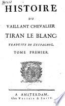 Histoire du vaillant chevalier Tiran le Blanc