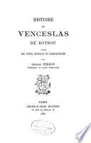 Histoire du Venceslas de Rotrou suivie des notes critiques et biographiques