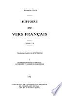 Histoire du vers français. Tome VII