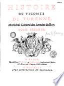 Histoire du vicomte de Turenne, Maréchal général des armées du Roy. Tome Premier [-Second]. [Par le chevalier de Ramsay]..
