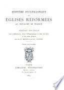 Histoire ecclésiastique des églises réformées au royaume de France