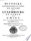 Histoire ecclésiastique et civile du Duché de Luxembourg et Comté de Chiny