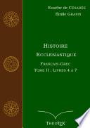 Histoire Ecclésiastique, Français-Grec, Tome 2