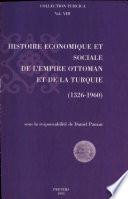 Histoire économique et sociale de l'Empire ottoman et de la Turquie (1326-1960)