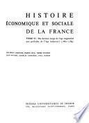 Histoire économique et sociale de la France: Des derniers temps de l'âge seigneurial aux préludes de l'âge industriel (1660-1789) [par] E. Labrousse [et al