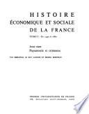Histoire économique et sociale de la France: L'État et la ville, par P. Chaunu et R. Gascon. v. 2. Paysannerie et croissance, par E. Le Roy Ladurie et M. Morineau