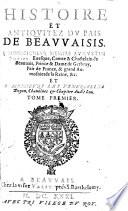 Histoire et Antiquitez du Pais de Beauvaisis