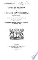 Histoire et description de l'église cathédrale de Chartres