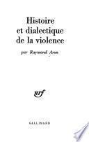 Histoire et dialectique de la violence