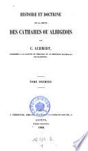 Histoire et doctrine de la secte des Cathares ou Albigeois