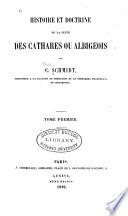 Histoire et doctrine de la secte des cathares ou albigeois