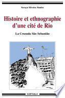 Histoire et ethnographie d'une cité de Rio
