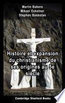 Histoire et expansion du christianisme de ses origines au 5e siècle