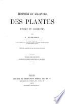 Histoire et légendes des plantes utiles et curieuses