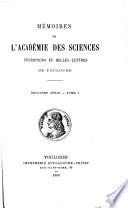 Histoire et mémoires de l'Académie royal des sciences, inscriptions et belles lettres de Toulouse