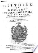 Histoire et mémoires de l'Académie royale des sciences, inscriptions et belles lettres de Toulouse