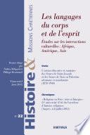 Histoire et Missions Chrétiennes N-022. Les langages du corps et de l'esprit
