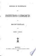 Histoire et statistiques des institutions catholiques de Montréal