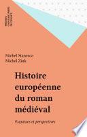 Histoire européenne du roman médiéval