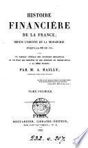 Histoire financière de la France depuis l'origine de la monarchie jusq'à la fin de 1786