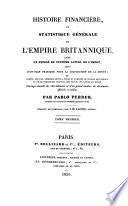 Histoire financiere, et statistique générale de l'empire Britannique
