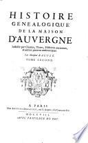 Histoire genealogique de la maison d'Auvergne