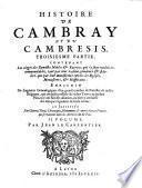 Histoire Genealogique Des Païs-Bas, Ou Histoire De Cambray, Et Du Cambresis