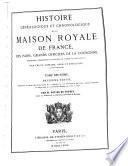 Histoire généalogique et chronologique de la Maison royale de France