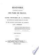 Histoire généalogique et héraldique des pairs de France, des grands dignitaires de la couronne, des principales familles nobles du Royaume, et des maisons princières de l'Europe. Précédé de la généalogie de la maison de France. Par De Courcelles