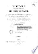 HISTOIRE GÉNÉALOGIQUE ET HÉRALDIQUE DES PAIRS DE FRANCE, DES GRANDS DIGNITAIRES DE LA COURONNE, DES PRINCIPALES FAMILLES NOBLES DU ROYAUME, ET DES MAISONS PRINCIÈRES DE L'EUROPE, PRÉCÉDÉE DE LA GÉNÉALOGIE DE LA MAISON DE FRANCE.