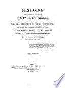Histoire généalogique et héraldique des pairs de France, des grands dignitaires de la couronne, des principales familles nobles du royoume, et des maisons princières de l'Europe