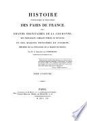Histoire généalogique et héraldique des pairs de France, des grands dignitaires de la couronne, des principales familles nobles du royoume, et des maisons princières de l'Europe
