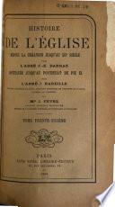 Histoire générale de l'église depuis la creation jusqu'a nos jours