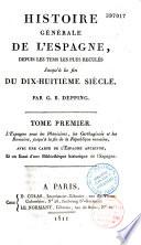 Histoire générale de l'Espagne, depuis les tems les plus reculés jusqu'à la fin du dix-huitième siècle
