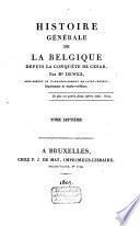 Histoire générale de la Belgique depuis la conquête de César