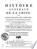 Histoire Générale De La Chine, Ou Annales De Cet Empire