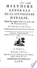 Histoire générale de la littérature d'Italie, depuis son origine jusqu'à nos jours