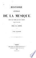 Histoire générale de la musique depuis les temps les plus anciens jusqu'à nos jours