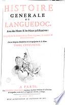 Histoire générale de Languedoc avec des notes et les pièces justificatives