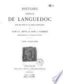 Histoire générale de Languedoc avec notes et pièces justificatives...