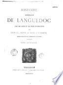 Histoire générale de Languedoc avec notes et pièces justificatives...
