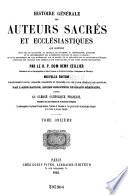 Histoire générale des auteurs sacrés et ecclésiastiques