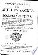 Histoire générale des auteurs sacrés et ecclésiastiques