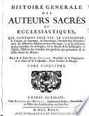 Histoire Generale Des Auteurs Sacrés Et Ecclesiastiques