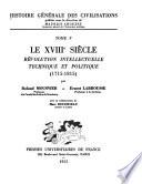 Histoire générale des civilisations: Mousnier, Roland. Le XVIIIe siècle