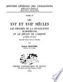 Histoire générale des civilisations: Mousnier, Roland. Les XVIe et XVIIe siècles