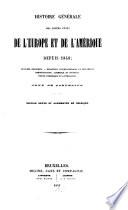 Histoire générale des divers états de l'Europe et de l'Amerique depuis 1848