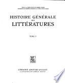 Histoire générale des littératures: 1848-1945: fluctuations, résurrections, naissances, découvertes. Depuis 1945: perspectives mondiales